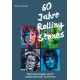 60 Jahre Rolling Stones- Betrachtungen einer unglaublichen Karriere