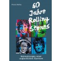 60 Jahre Rolling Stones - Betrachtungen einer unglaublichen Karriere